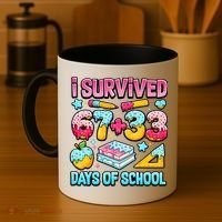 I Survived 67 33 Days Of School 100 Day 6-7 Meme Coffee Mug thumb 4