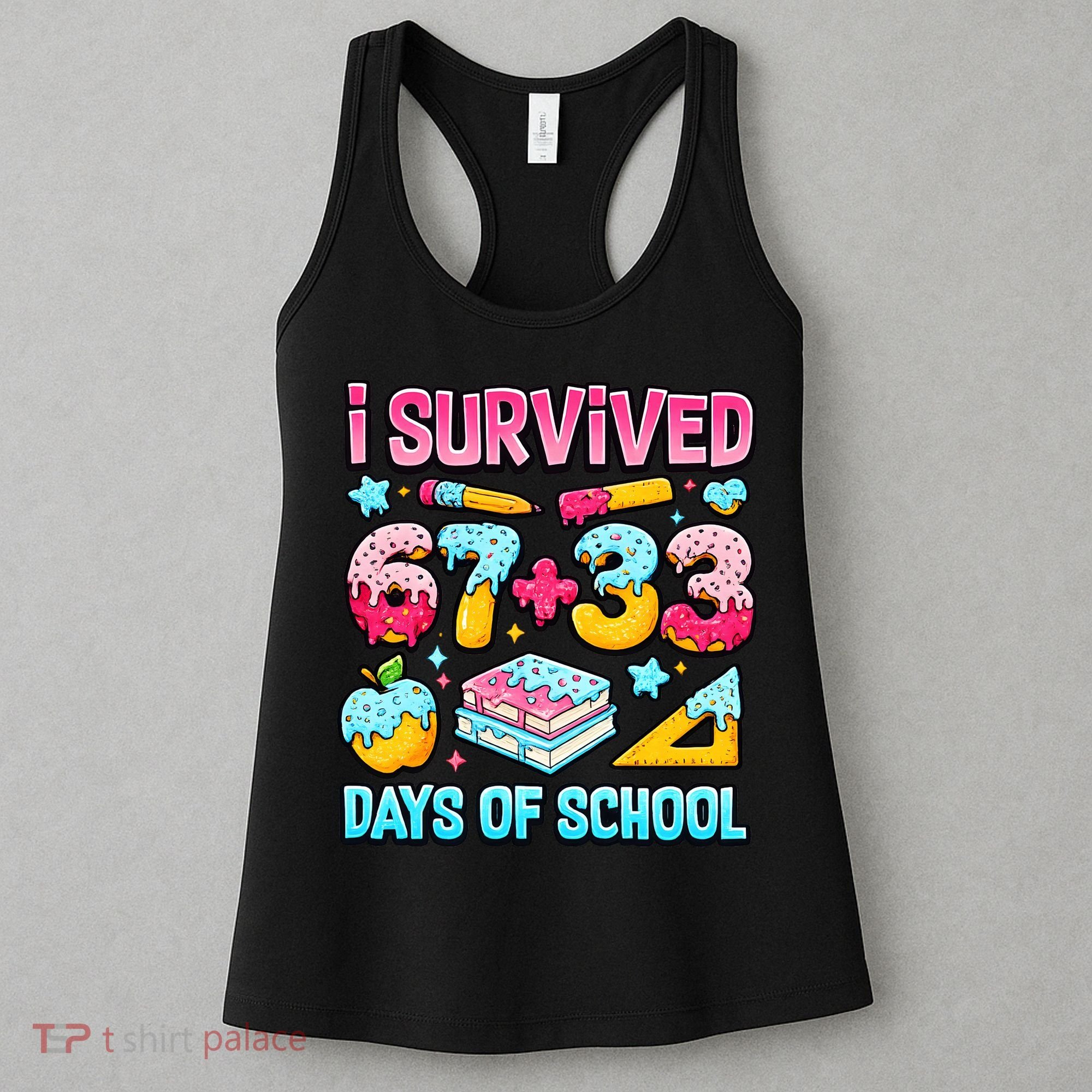 I Survived 67 33 Days Of School 100 Day 6-7 Meme Women's Tank Top