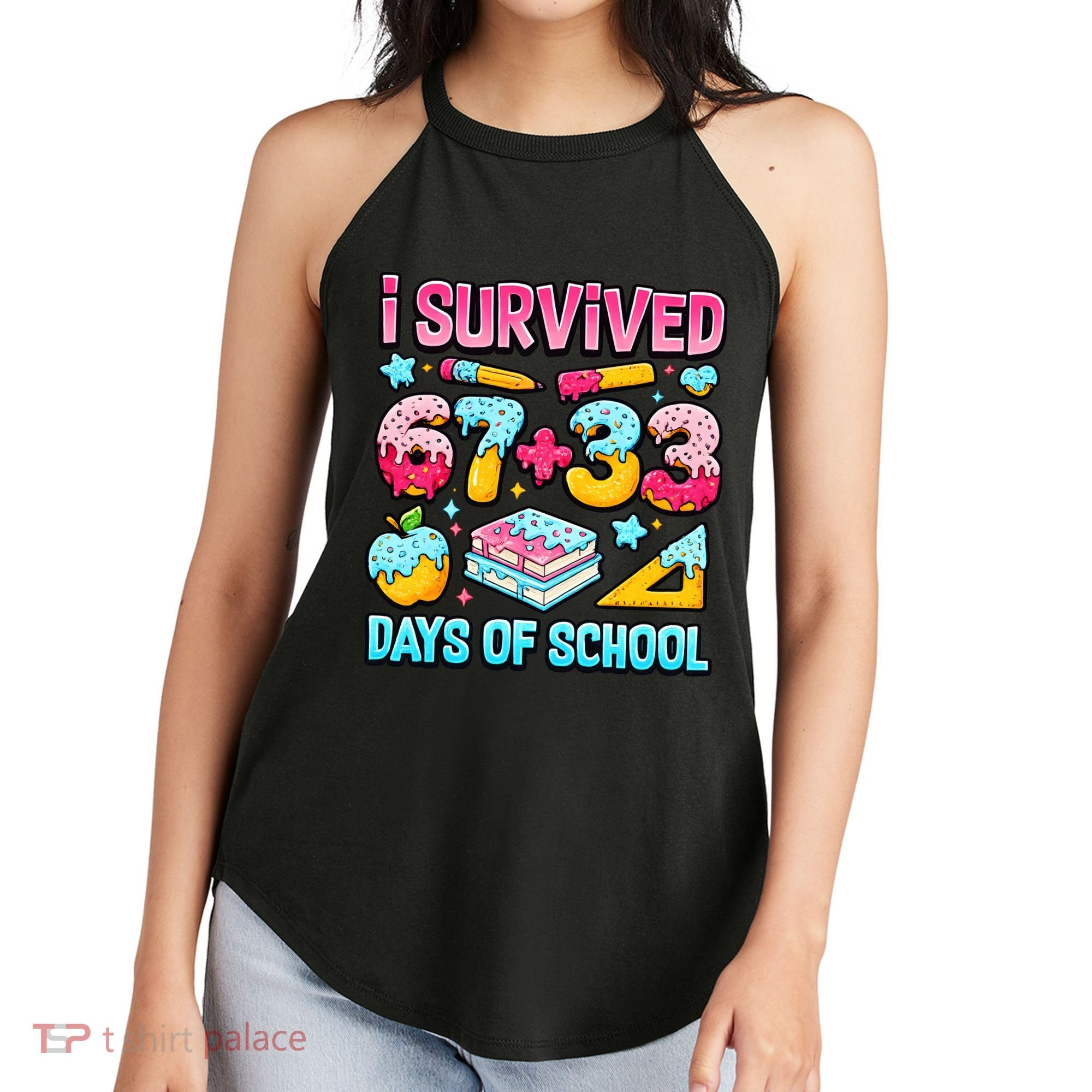 I Survived 67 33 Days Of School 100 Day 6-7 Meme Women's Perfect Tri Rocker Tank