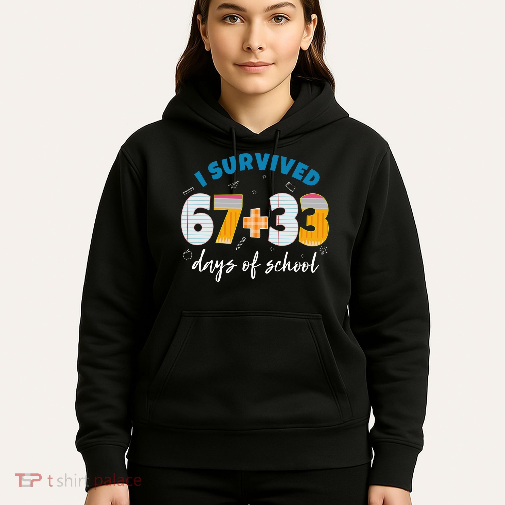 I Survived 67 33 Days Of School For Teacher Students 100th Day Hoodie
