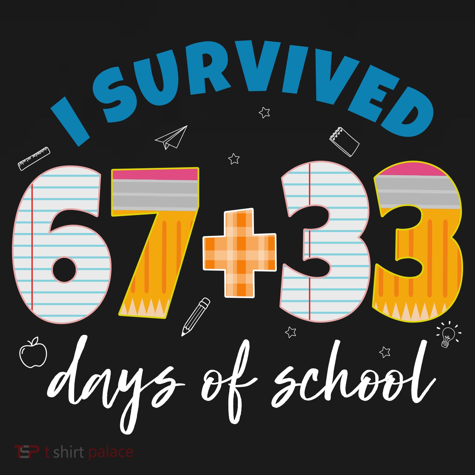 I Survived 67 33 Days Of School For Teacher Students 100th Day Sweatshirt