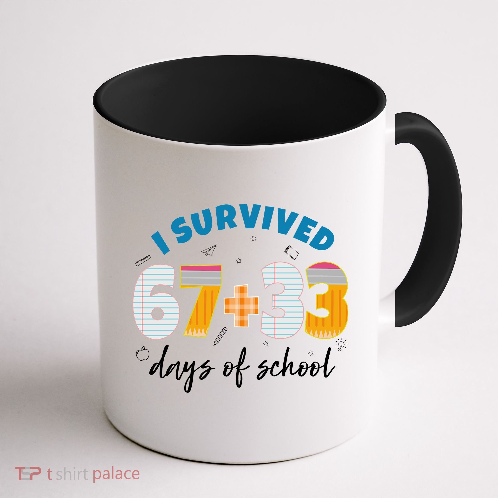 I Survived 67 33 Days Of School For Teacher Students 100th Day Coffee Mug
