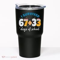 I Survived 67 33 Days Of School For Teacher Students 100th Day Tumbler thumb 0