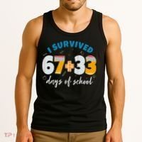 I Survived 67 33 Days Of School For Teacher Students 100th Day Tank Top thumb 3