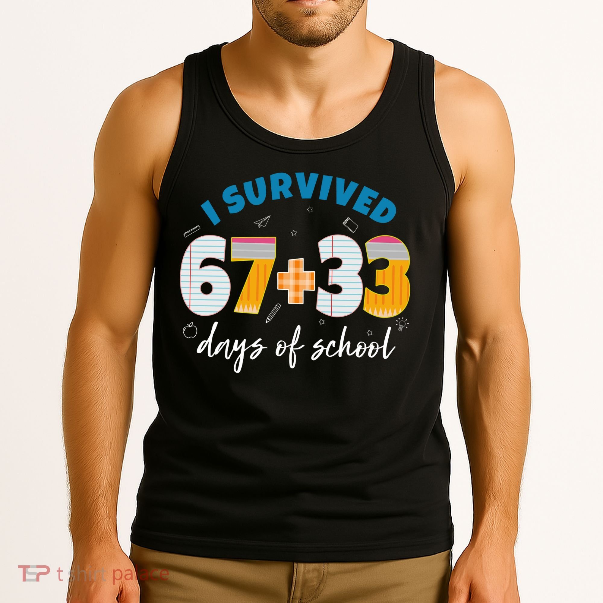 I Survived 67 33 Days Of School For Teacher Students 100th Day Tank Top