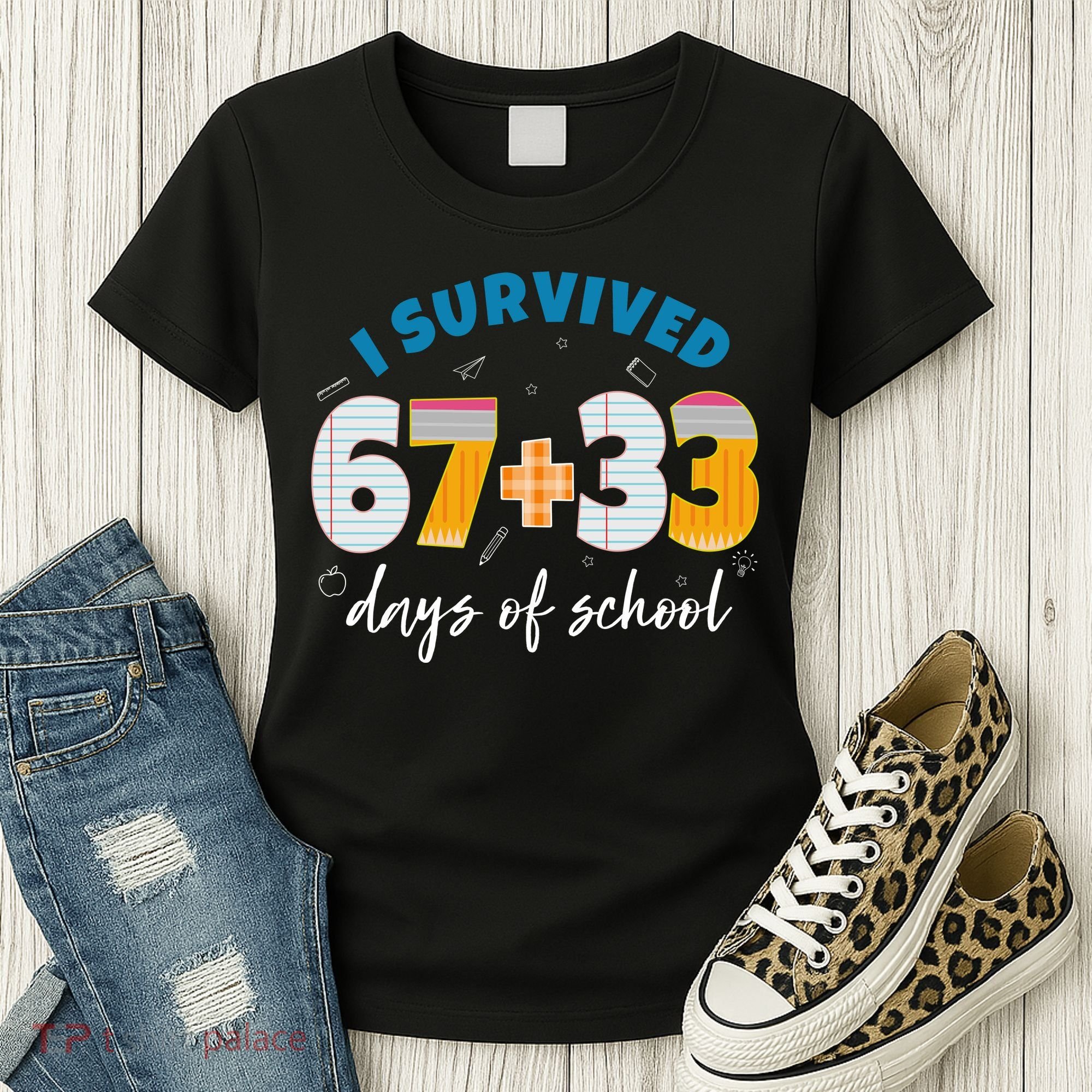 I Survived 67 33 Days Of School For Teacher Students 100th Day Women's T-Shirt