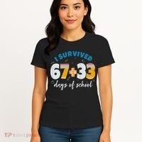I Survived 67 33 Days Of School For Teacher Students 100th Day Women's T-Shirt thumb 4