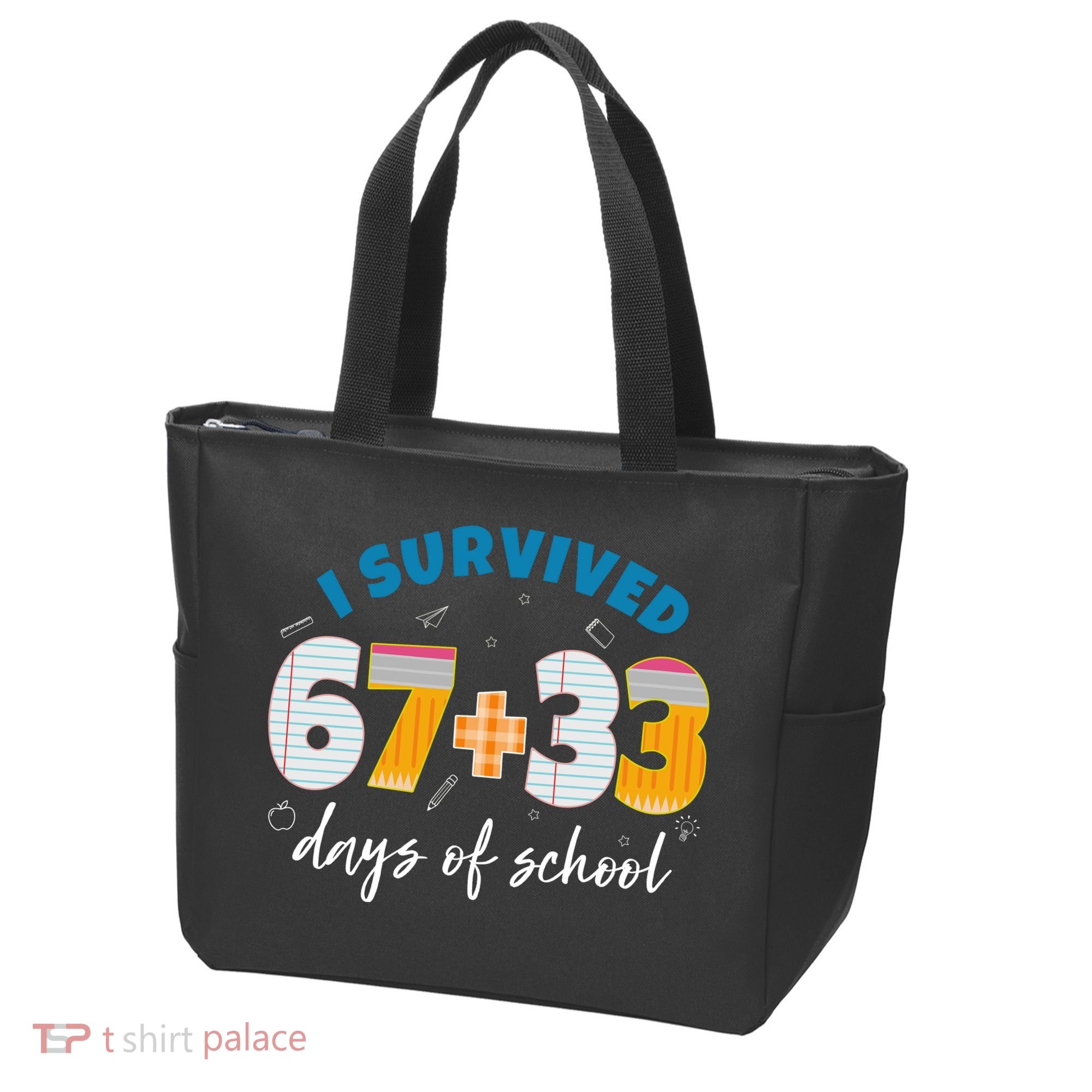 I Survived 67 33 Days Of School For Teacher Students 100th Day Tote Bag