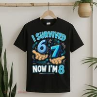 I Survived 6 7 Now I'm 8 8th Birthday 67 Meme T-Shirt thumb 2