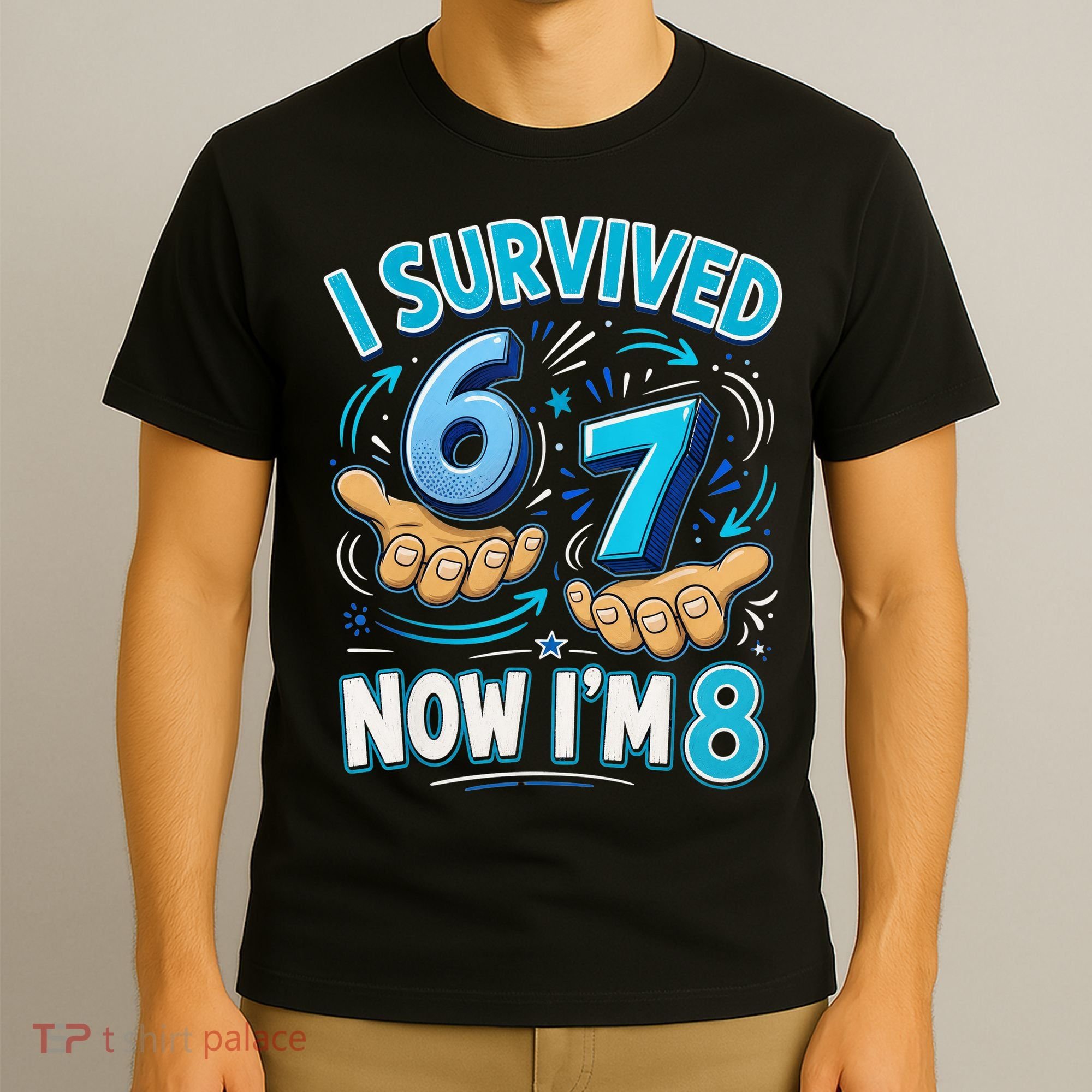 I Survived 6 7 Now I'm 8 8th Birthday 67 Meme T-Shirt