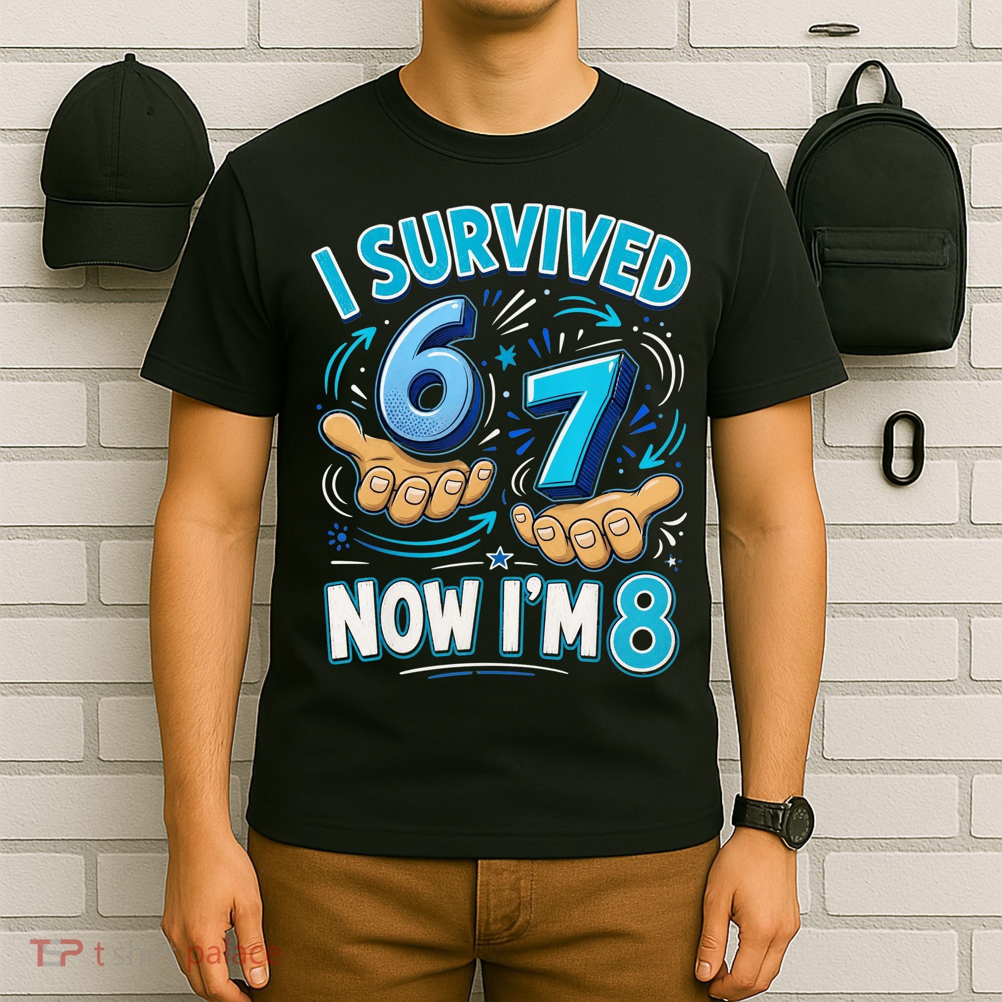 I Survived 6 7 Now I'm 8 8th Birthday 67 Meme T-Shirt