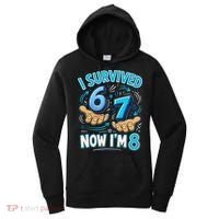 I Survived 6 7 Now I'm 8 8th Birthday 67 Meme Women's Hoodie thumb 0