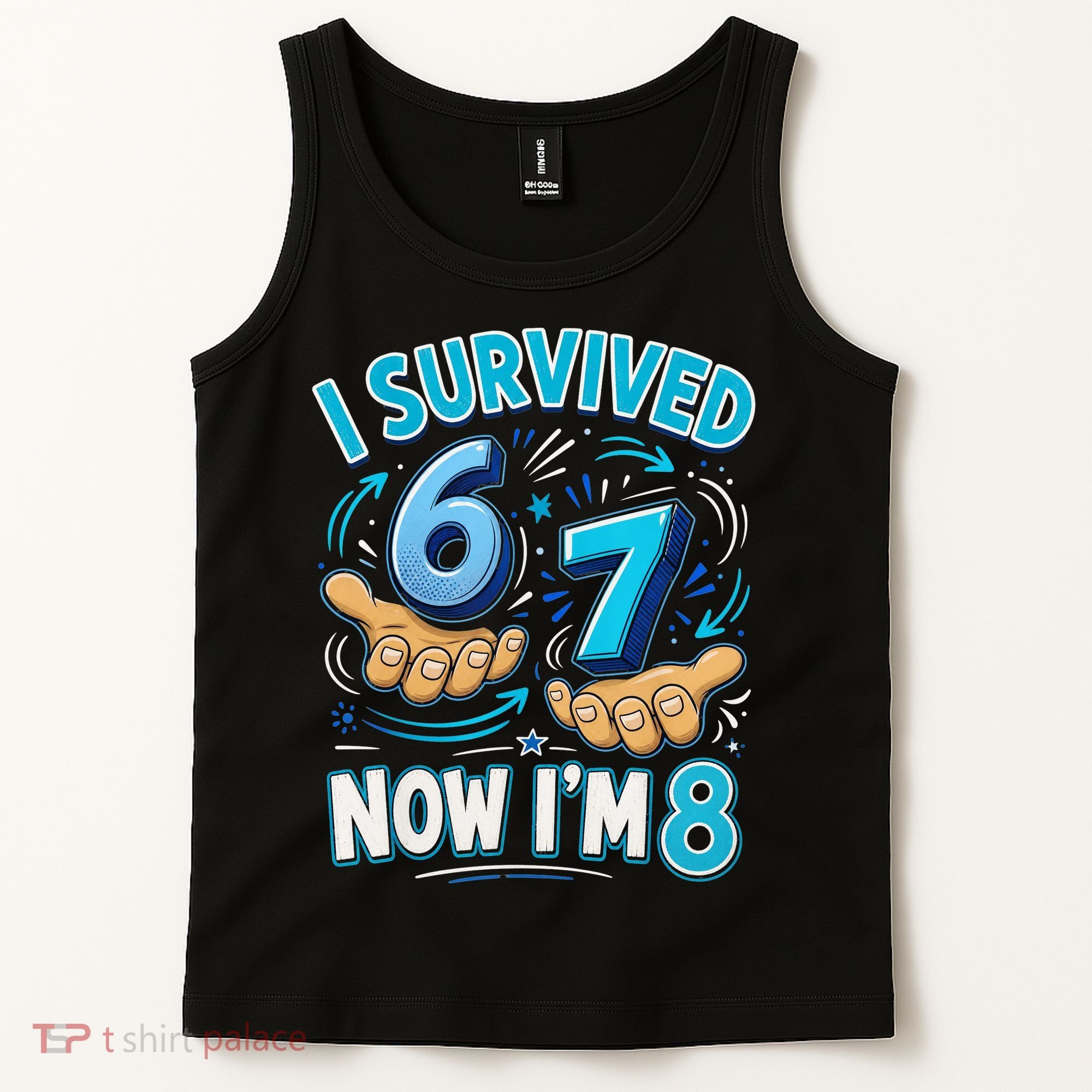 I Survived 6 7 Now I'm 8 8th Birthday 67 Meme Tank Top