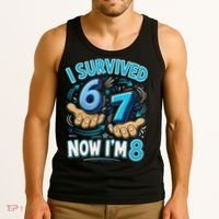 I Survived 6 7 Now I'm 8 8th Birthday 67 Meme Tank Top thumb 3