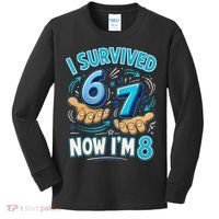 I Survived 6 7 Now I'm 8 8th Birthday 67 Meme Kids Long Sleeve Shirt thumb 0