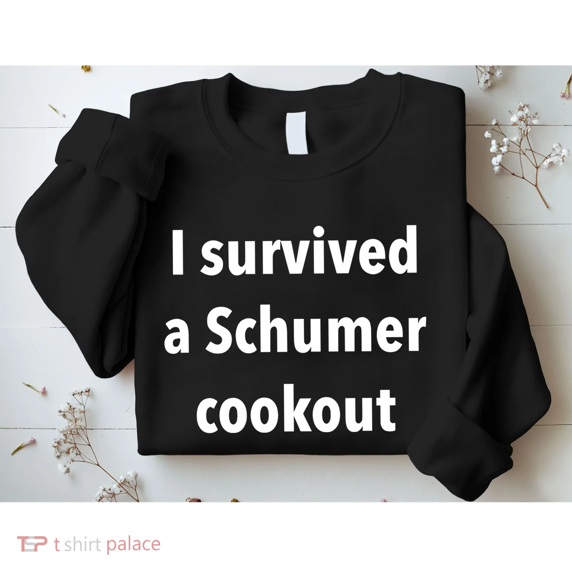 I Survived A Schumer Cookout Sweatshirt