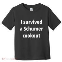 I Survived A Schumer Cookout Toddler T-Shirt thumb 0