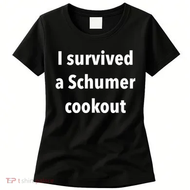 I Survived A Schumer Cookout Women's T-Shirt