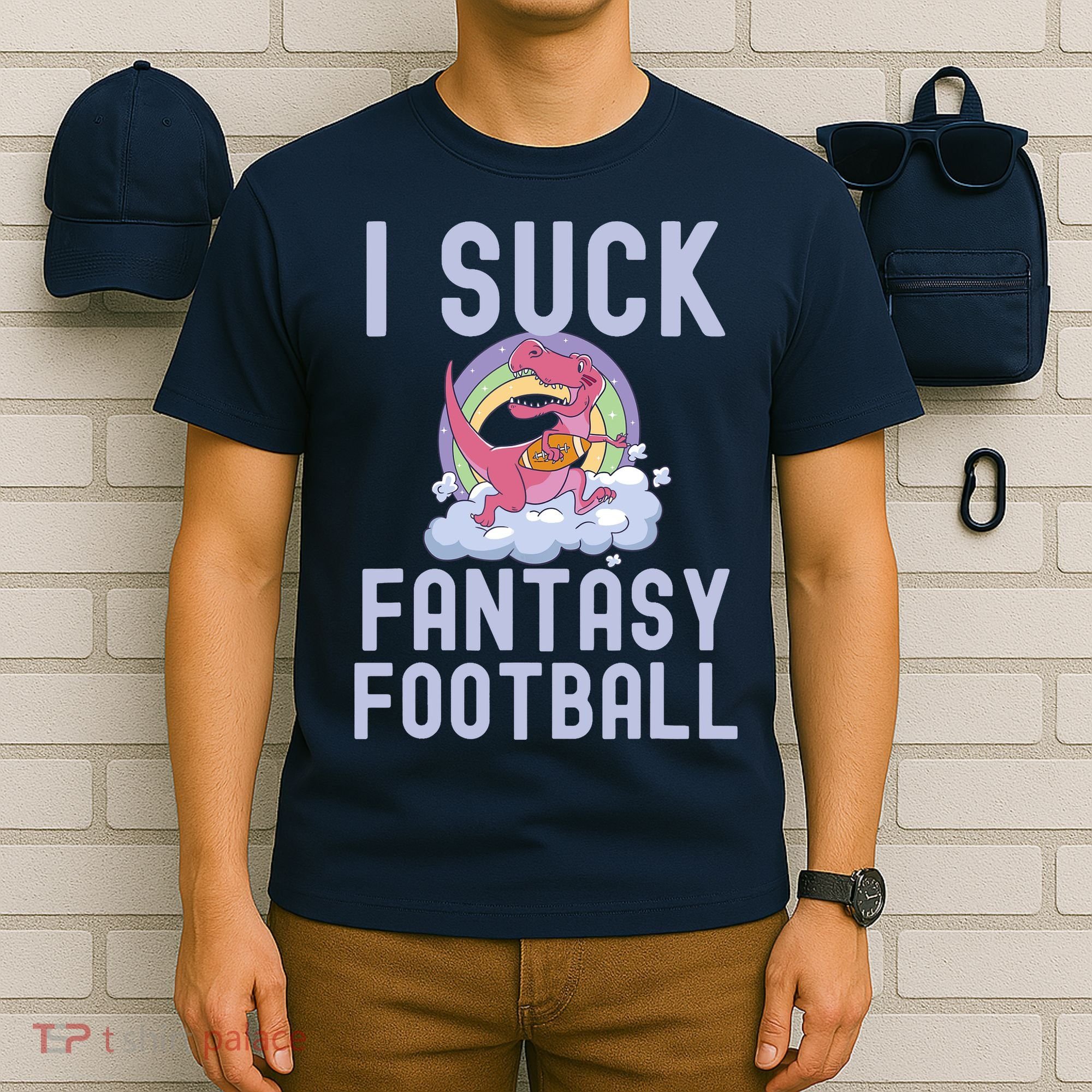 I SUCK AT FANTASY FOOTBALL TREX RAINBOW LOSER T-Shirt