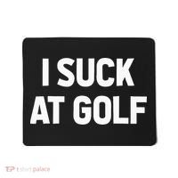 I Suck At Golf Sarcastic Loser Golfers Friend Funny Golfing Mousepad thumb 0
