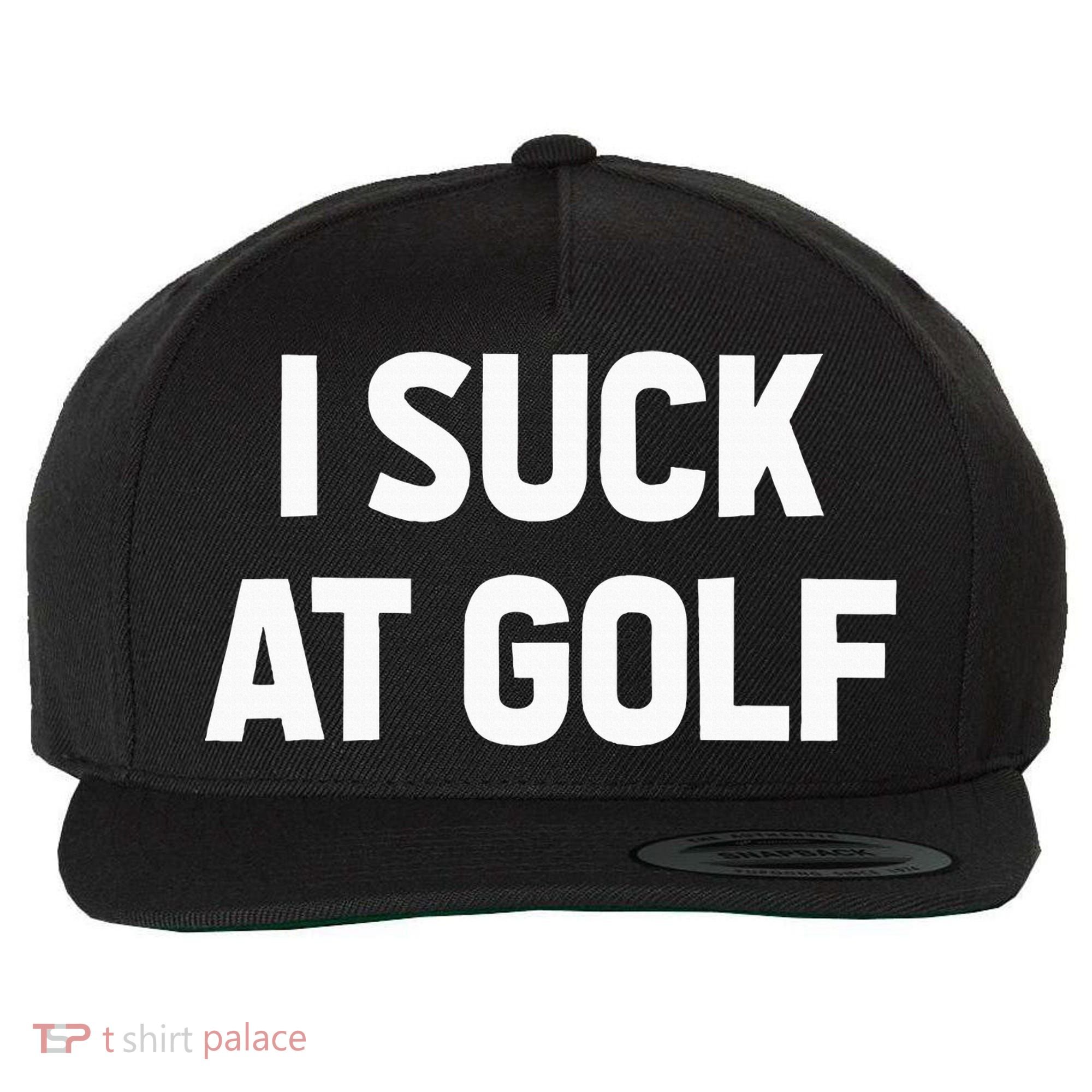 I Suck At Golf Sarcastic Loser Golfers Friend Funny Golfing Wool Snapback Cap