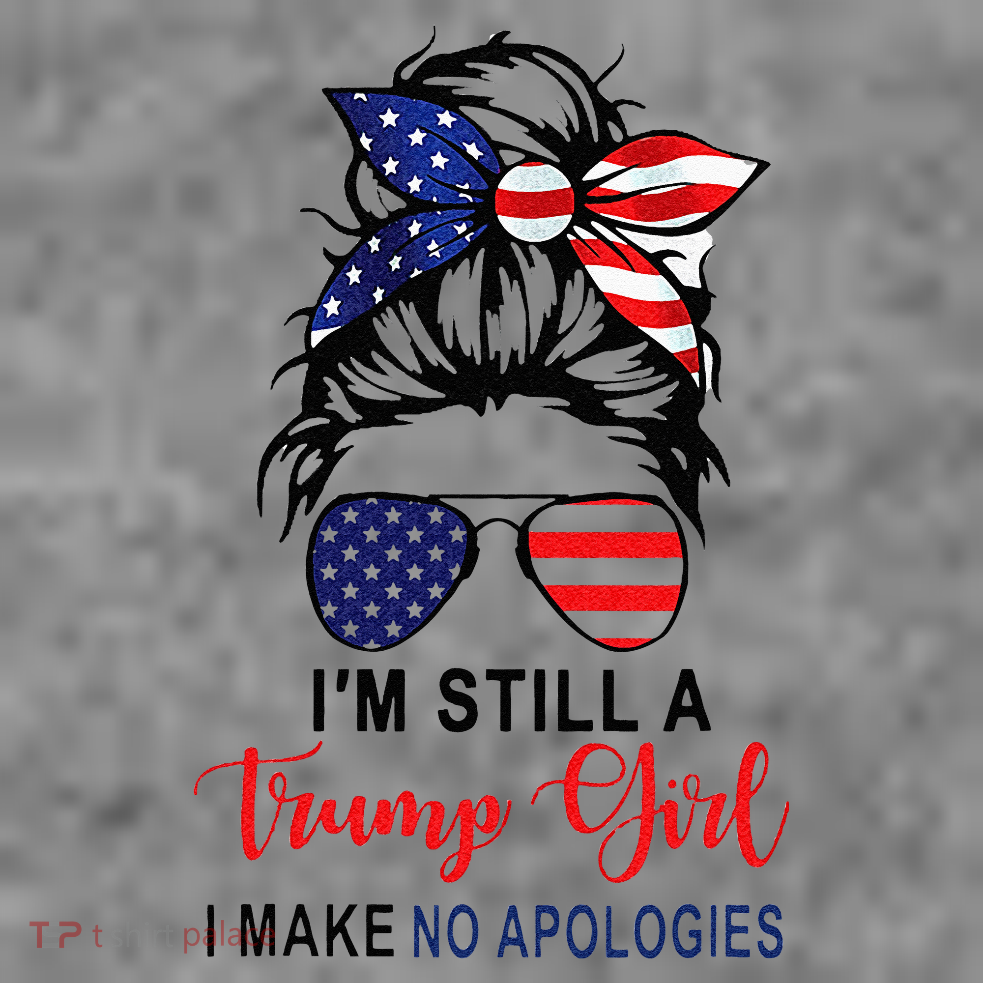 Im Still A Trump Girl Make No Apologies Patriotic American Toddler Hoodie