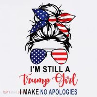Im Still A Trump Girl Make No Apologies Patriotic American Women's Tank Top thumb 5