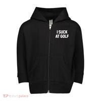 I Suck At Golf Sarcastic Loser Golfers Friend Funny Golfing Toddler Zip Fleece Hoodie thumb 0