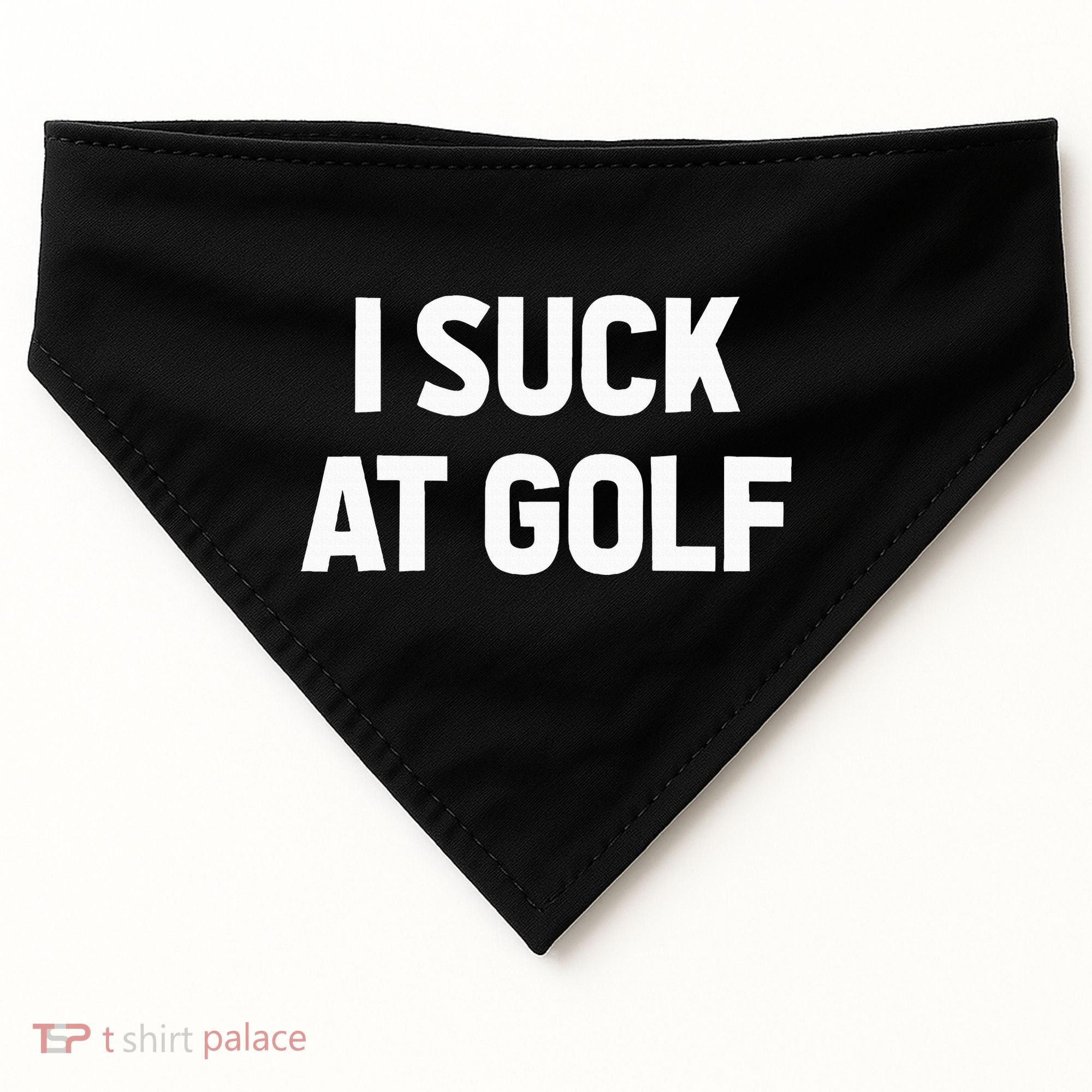 I Suck At Golf Sarcastic Loser Golfers Friend Funny Golfing USA-Made Doggie Bandana