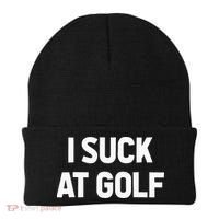 I Suck At Golf Sarcastic Loser Golfers Friend Funny Golfing Beanie thumb 0
