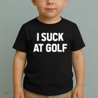 I Suck At Golf Sarcastic Loser Golfers Friend Funny Golfing Toddler T-Shirt thumb 2