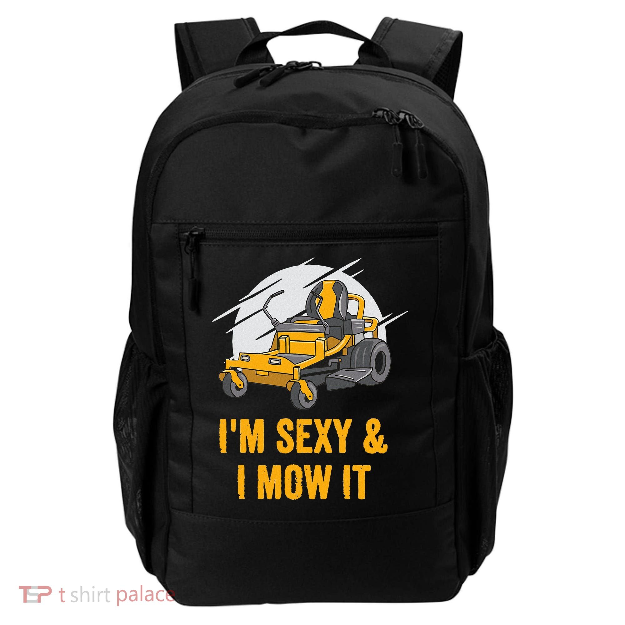 I'm Sexy and I Mow It Funny Ride On Lawn Mower Landscaping Backpack