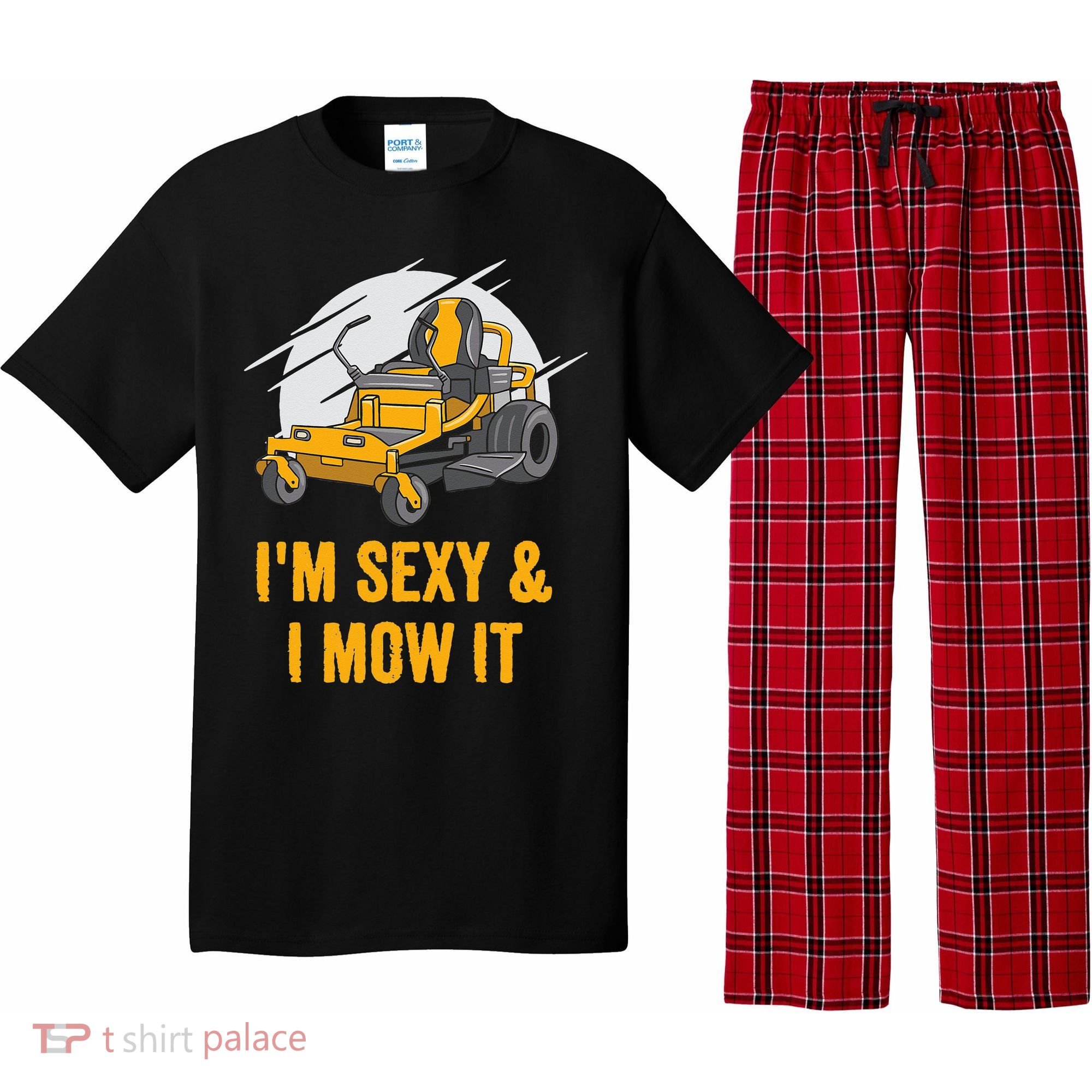 I'm Sexy and I Mow It Funny Ride On Lawn Mower Landscaping Pajama Set