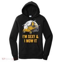 I'm Sexy and I Mow It Funny Ride On Lawn Mower Landscaping Women's Hoodie thumb 0
