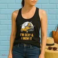I'm Sexy and I Mow It Funny Ride On Lawn Mower Landscaping Women's Tank Top thumb 2