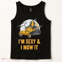 I'm Sexy and I Mow It Funny Ride On Lawn Mower Landscaping Tank Top thumb 2