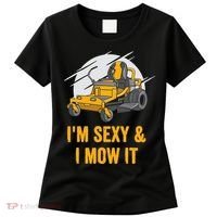 I'm Sexy and I Mow It Funny Ride On Lawn Mower Landscaping Women's T-Shirt thumb 0