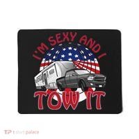 I'm Sexy and I Tow It 5th wheel USA Flag Sunset camping Mousepad thumb 0
