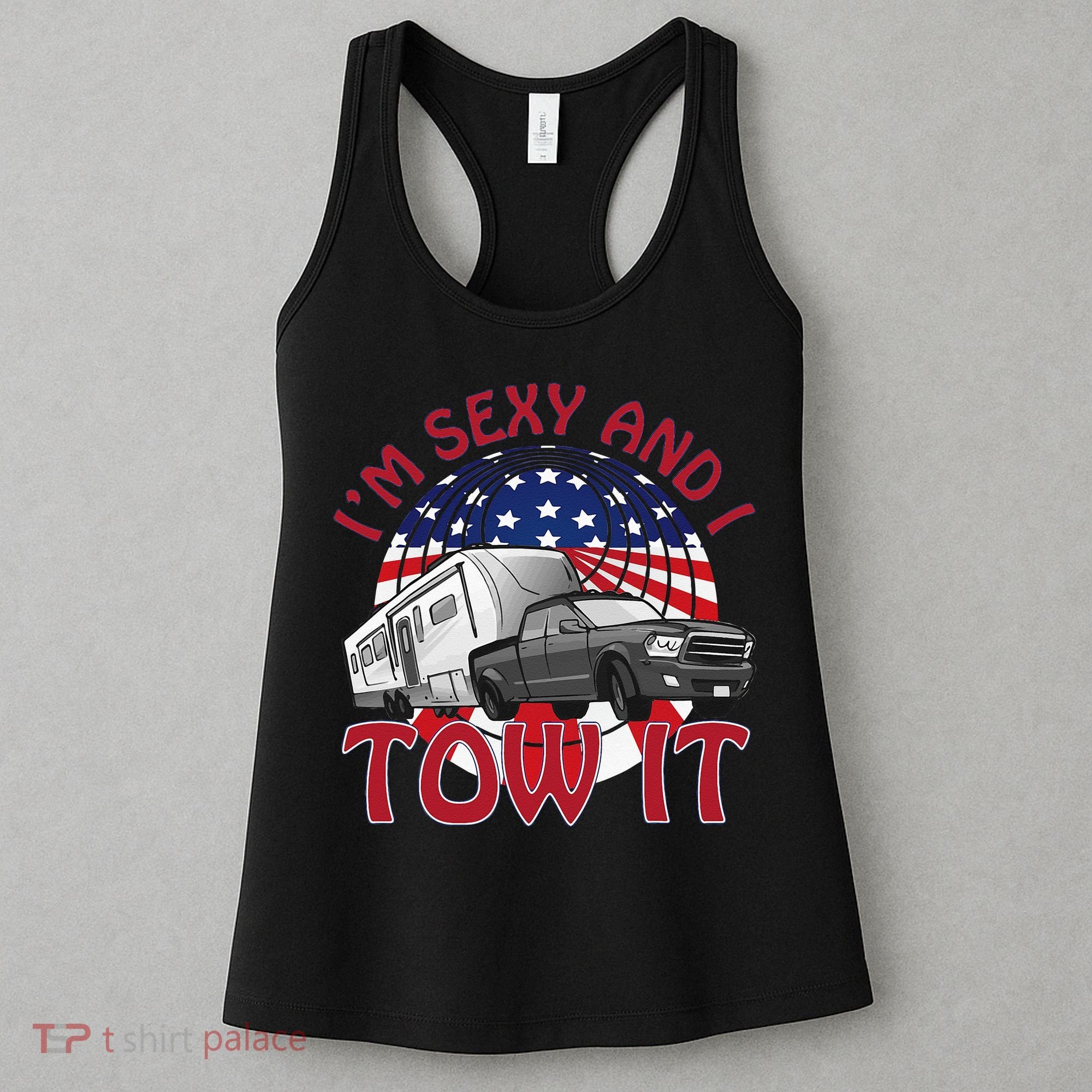 I'm Sexy and I Tow It 5th wheel USA Flag Sunset camping Women's Tank Top
