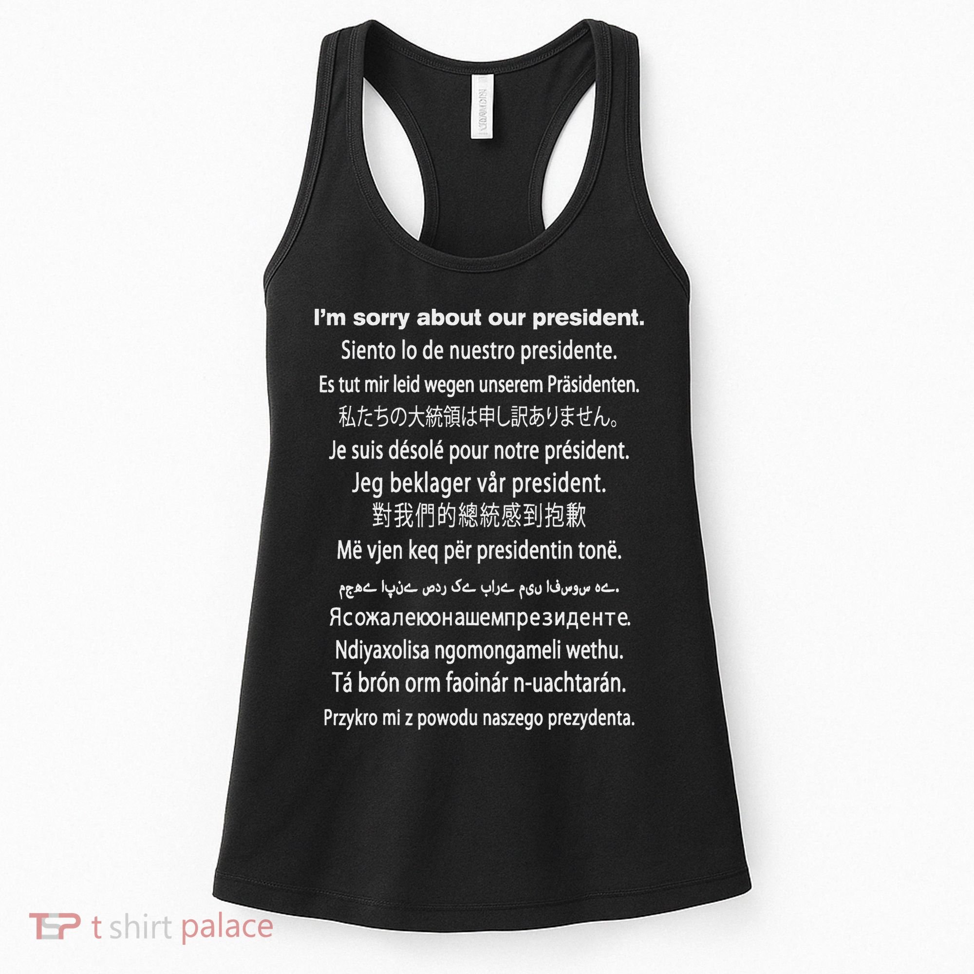 IM Sorry About Our President Donald Trump Funny Gift Women's Tank Top
