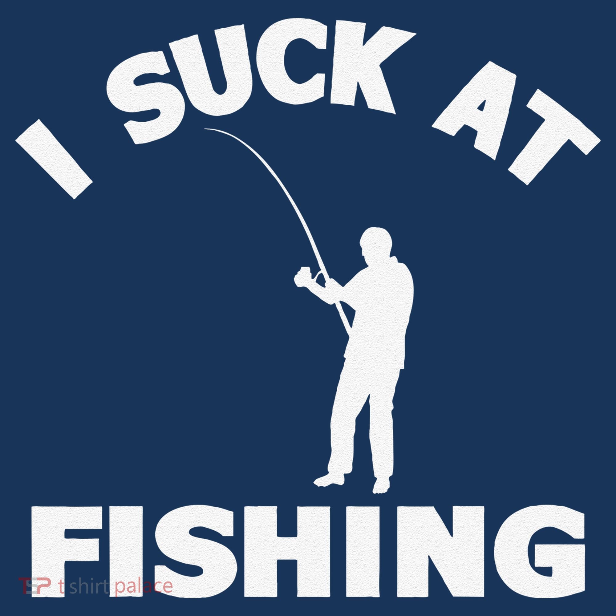 I Suck At Fishing Funny Fishermen Meme Fisher Lover Long Sleeve Shirt