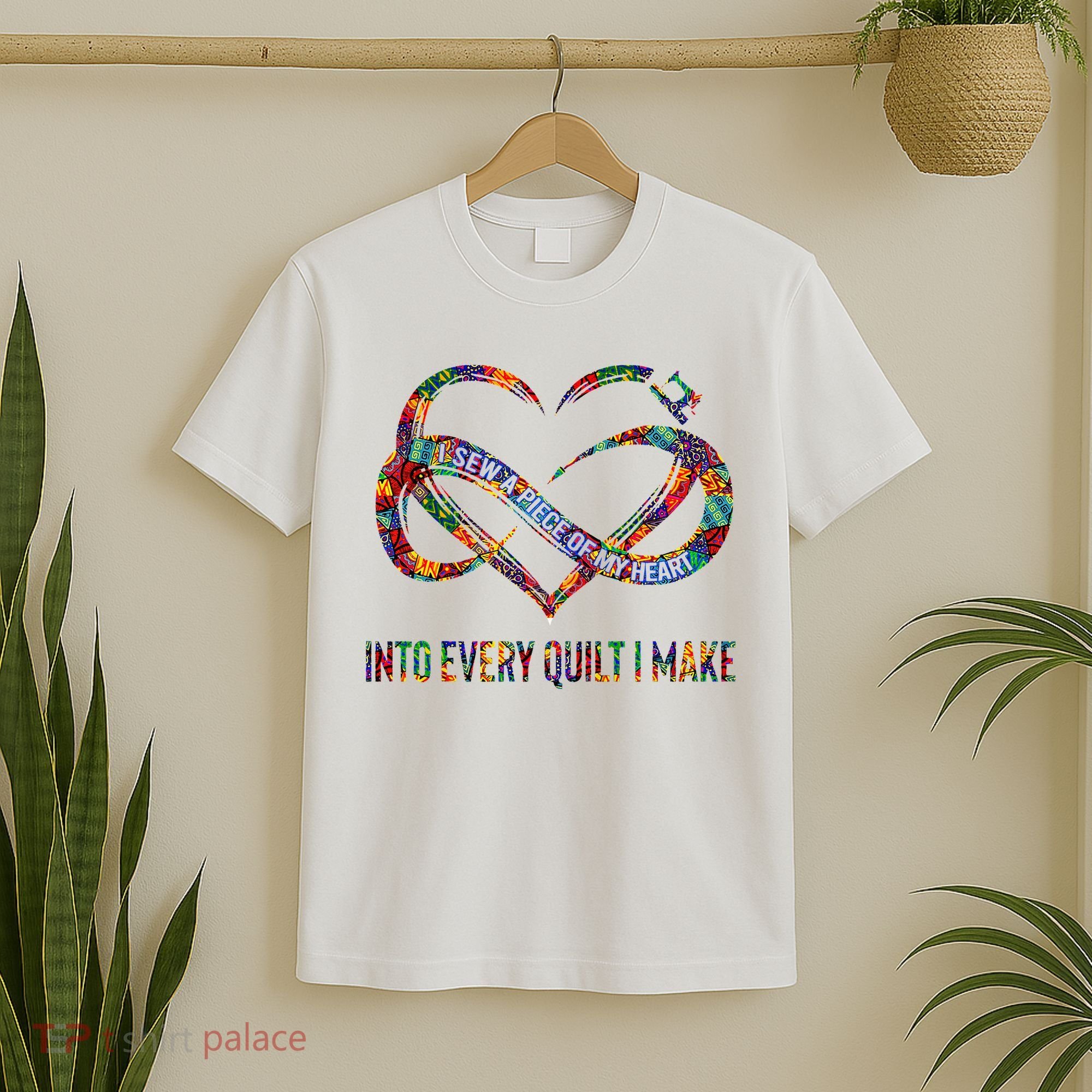 I Sew A Piece Of My Heart Into Every Quilt I Make T-Shirt