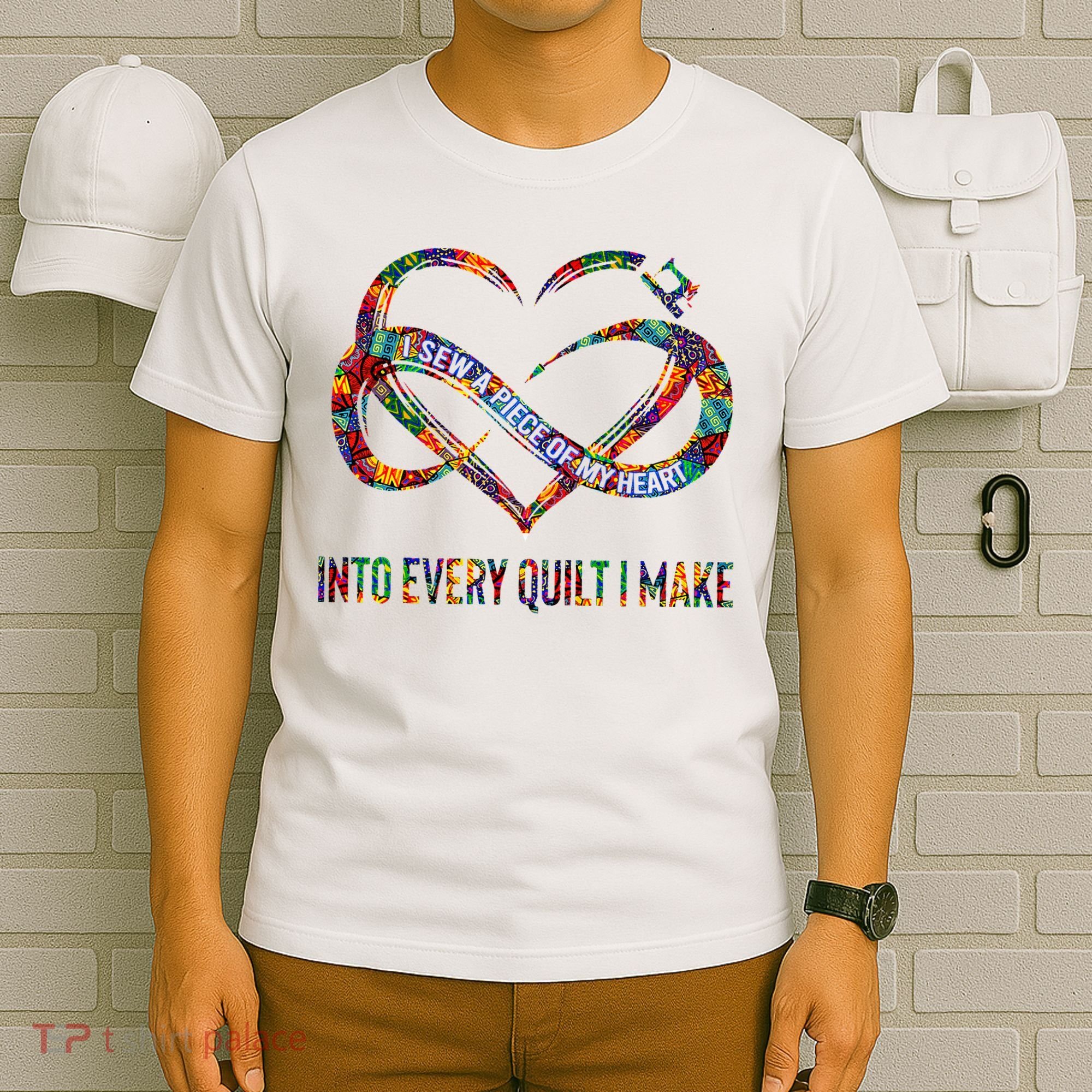 I Sew A Piece Of My Heart Into Every Quilt I Make T-Shirt