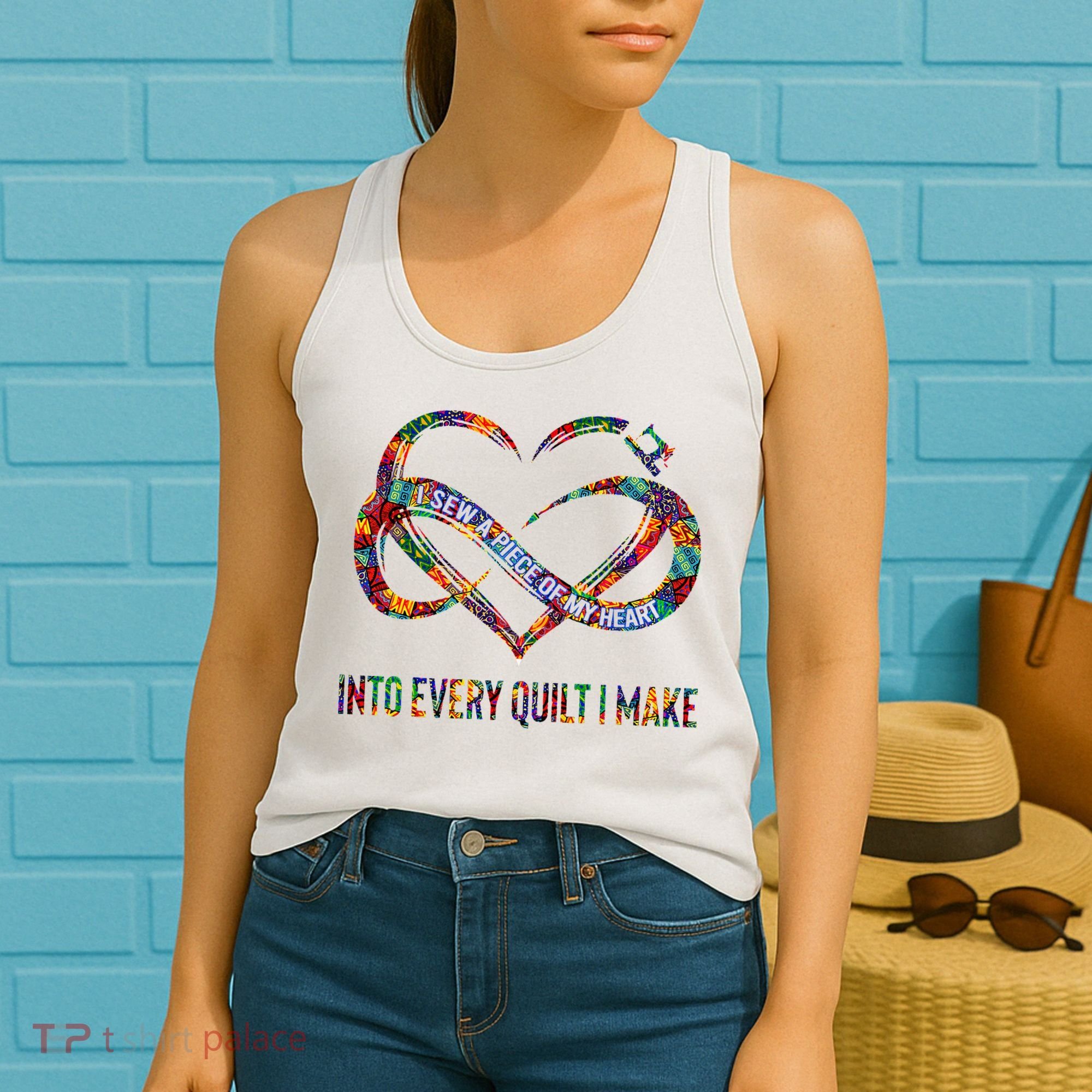I Sew A Piece Of My Heart Into Every Quilt I Make Women's Tank Top