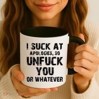I Suck At Apologies So Unfuck You Or Whatever Coffee Mug thumb 3