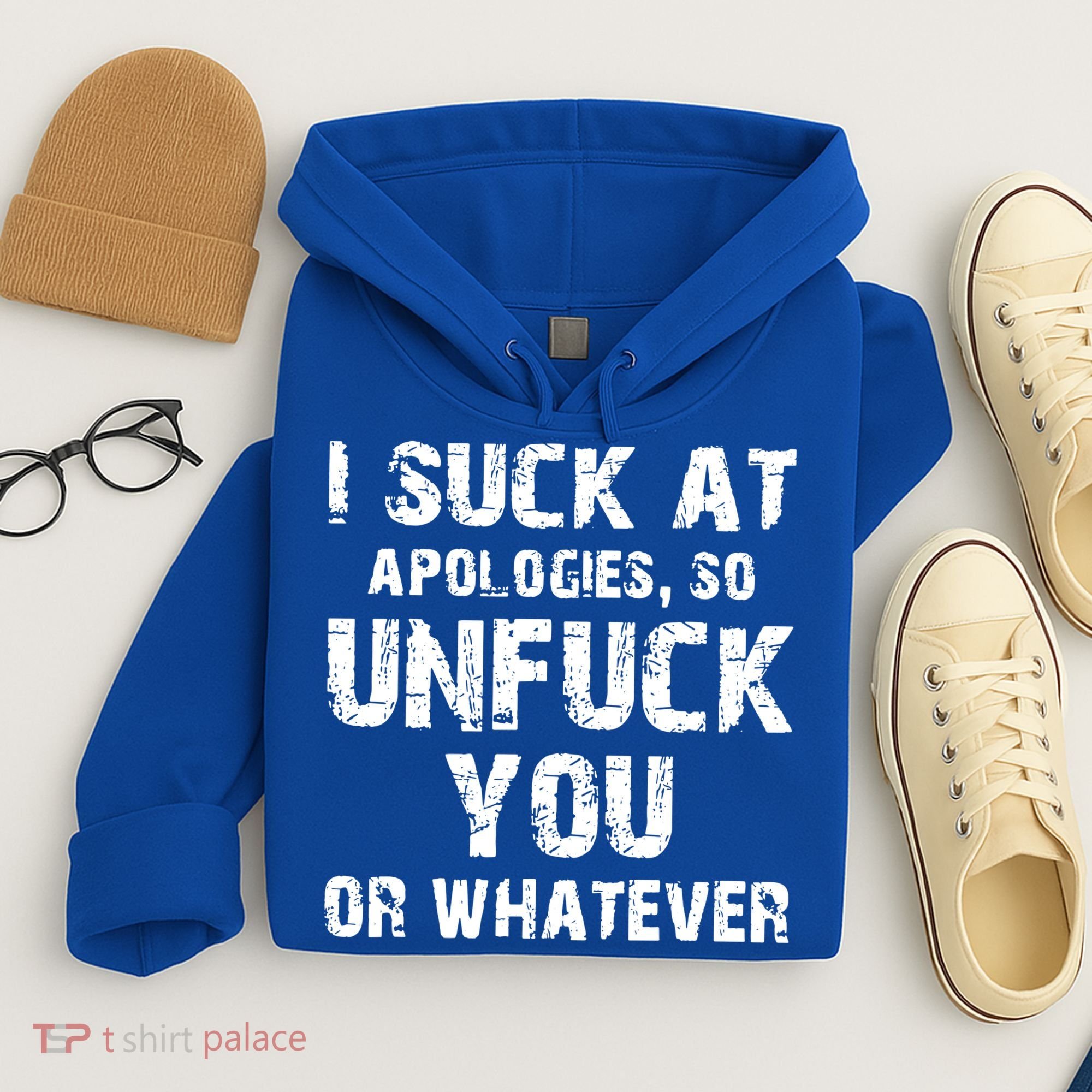 I Suck At Apologies So Unfuck You Or Whatever Hoodie