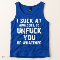 I Suck At Apologies So Unfuck You Or Whatever Tank Top thumb 2