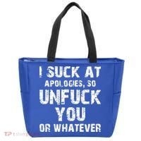I Suck At Apologies So Unfuck You Or Whatever Tote Bag thumb 0