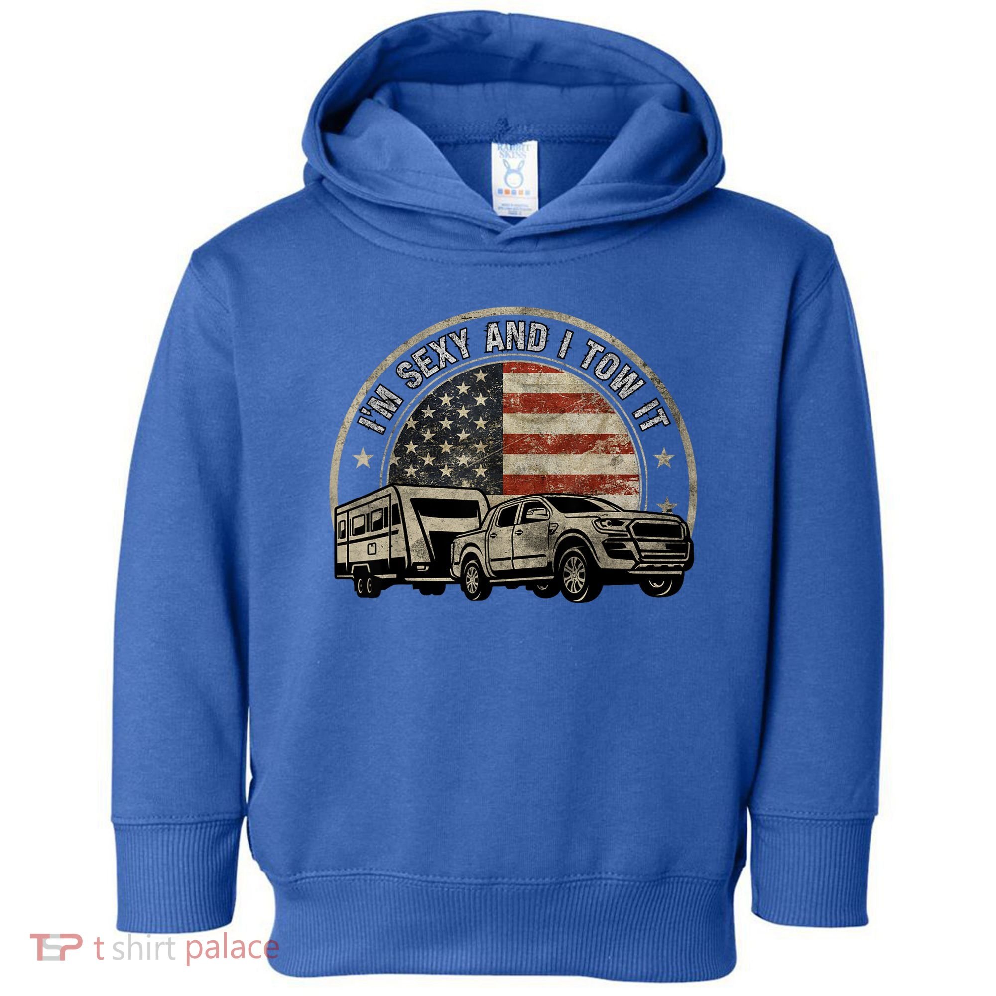 IM Sexy And I Tow It Toddler Hoodie
