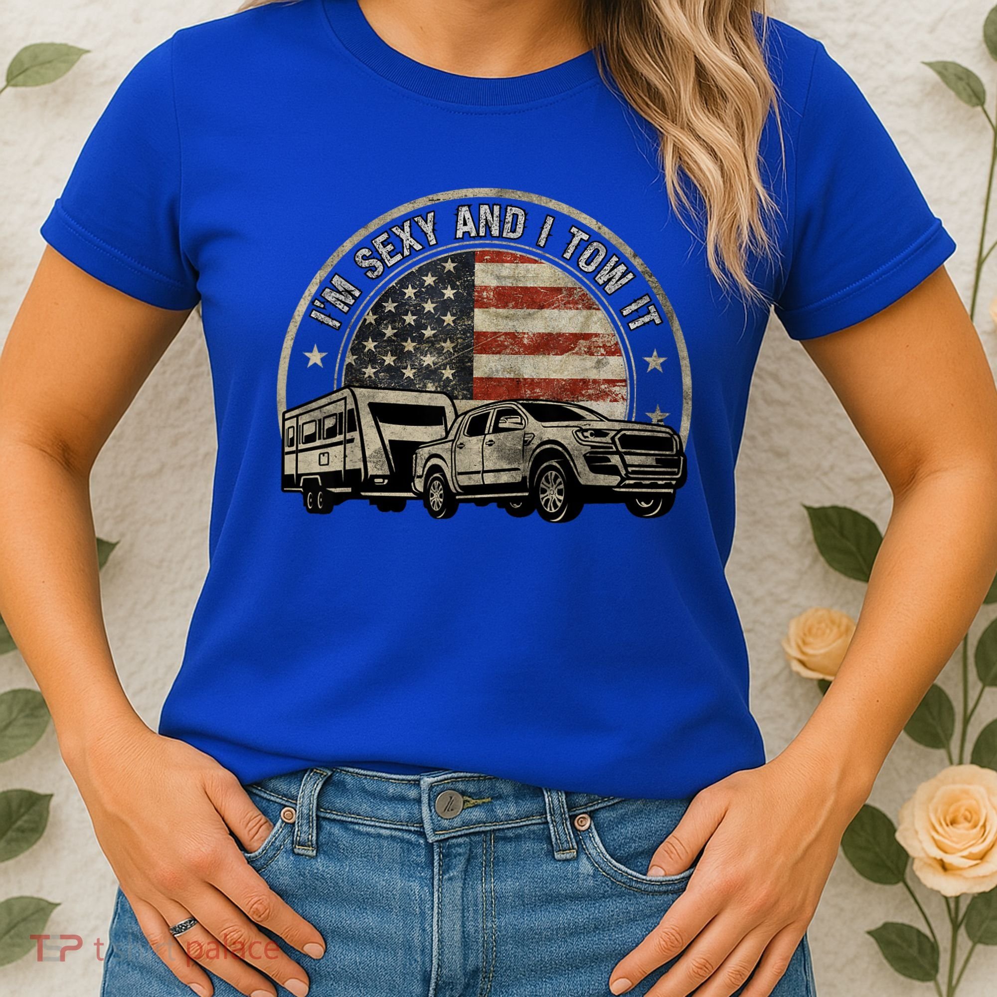 IM Sexy And I Tow It Women's T-Shirt